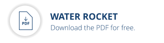 WATER ROCKET           Download the PDF for free. PDF