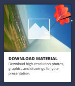 DOWNLOAD MATERIAL Download high-resolution photos, graphics and drawings for your presentation.