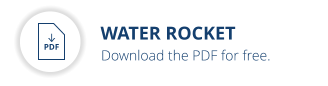 WATER ROCKET           Download the PDF for free. PDF